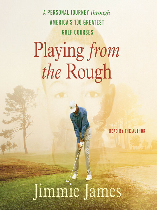 Title details for Playing from the Rough by Jimmie James - Available